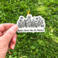 Bloom Where you are Planted Clear Sticker