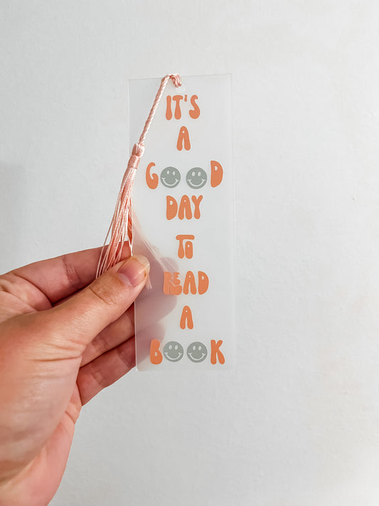 It's a good day to read a book bookmark