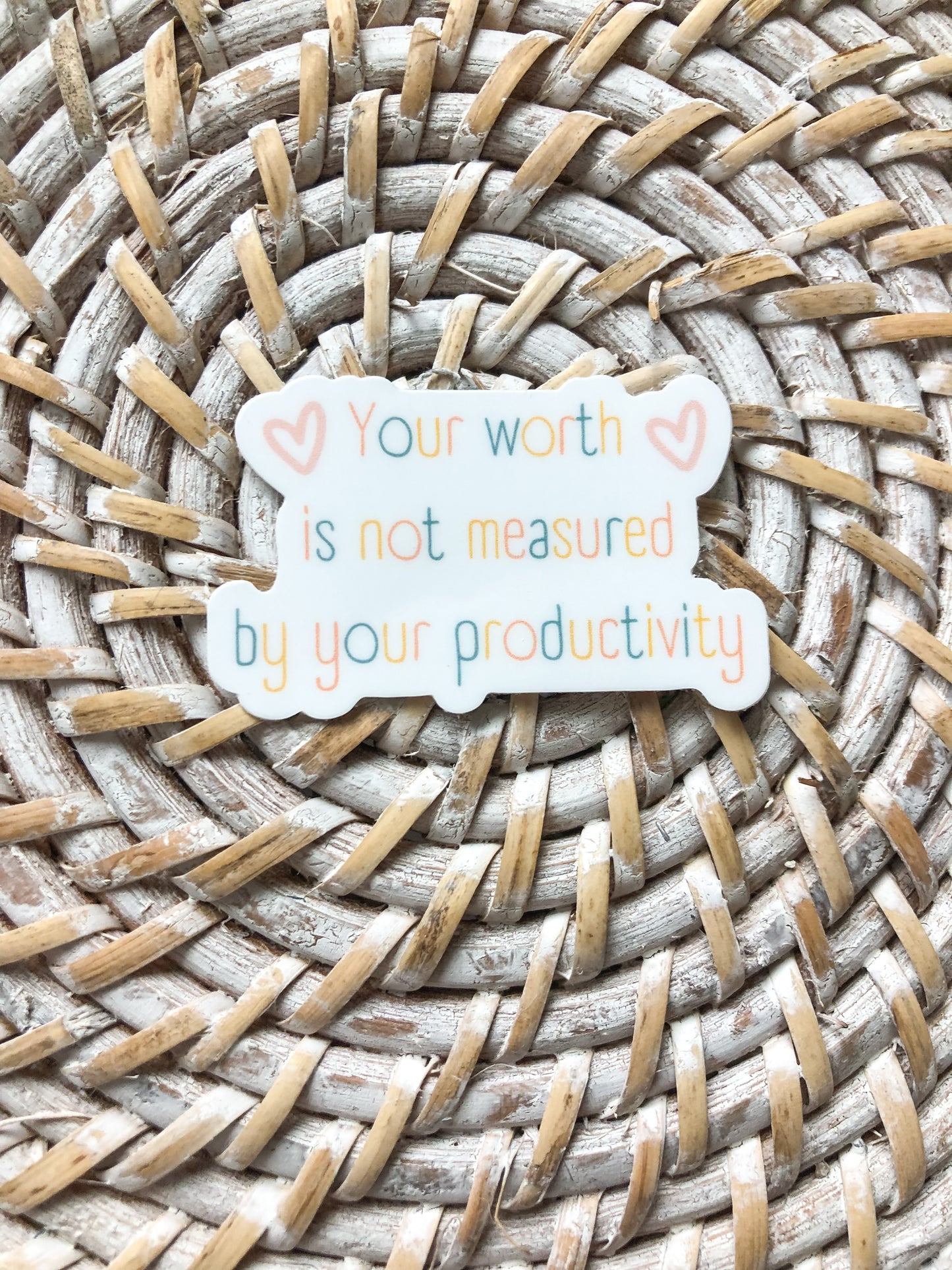 Your Worth is not Determined by your Productivity Sticker