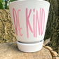 Be Kind 4-Inch Planter