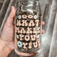 Do What Makes You Joyful Glass