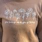 Grow Through What You Go Through Crewneck