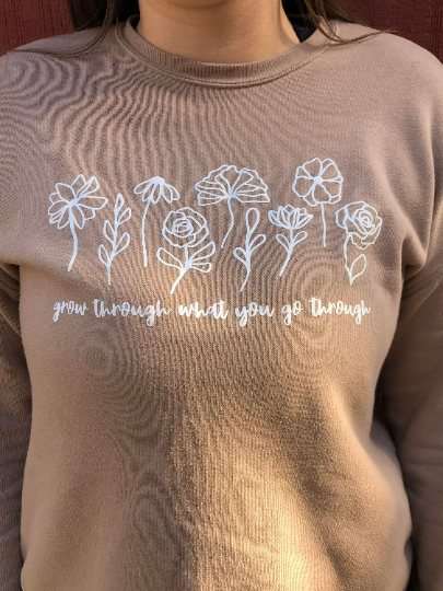 Grow Through What You Go Through Crewneck