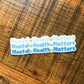 Mental Health Matters Sticker